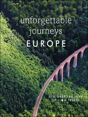 cover image of Unforgettable Journeys Europe